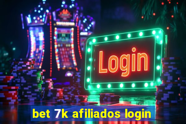 bet 7k afiliados login